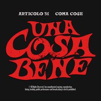 Articolo 31 feat. Coma_Cose - UNA COSA BENE