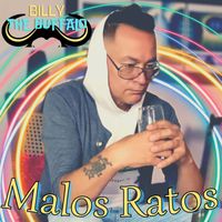 Billy The Buffalo - Malos Ratos
