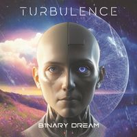 Turbulence - Binary Dream (Explicit)
