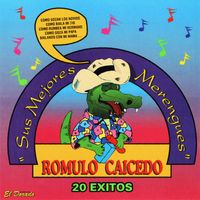 Romulo Caicedo - Sus Mejores Merengues (20 Éxitos)