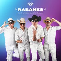 Los Rabanes - Los Hombres También Lloran