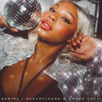 Samira - Dancefloors & Drama Vol. 1