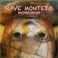 Rave Montedo - Broken Minds