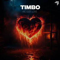 Timbo - We Got Love