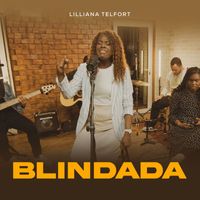 Liliana Telfort - Blindada (Acústico)