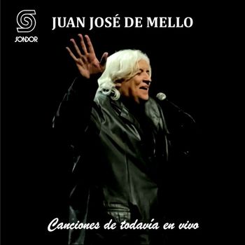 Juan José De Mello - Canciones de Todavía (En Vivo en Auditorio Nacional Adela Reta)