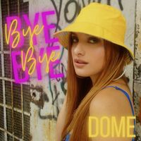 Dome - Bye Bye