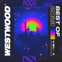 Westwood Recordings - The Best of Westwood Recordings 2023 (Explicit)