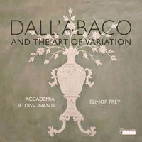 Elinor Frey, Eva Lymenstull & Octavie Dostaler-Lalonde - Dall'Abaco and the Art of Variation