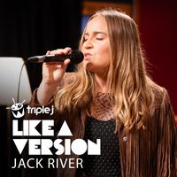 Jack River - Guided By Angels (triple j Like A Version [Explicit])