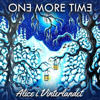 One More Time - Alice i Vinterlandet