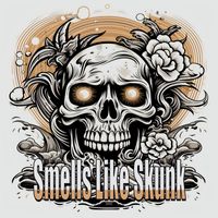 Skunk - Smells Like Skunk (Explicit)