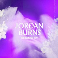 Jordan Burns - Weekend EP