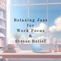 Teres - Relaxing Jazz for Work Focus & Stress Relief