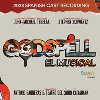 Stephen Schwartz, John Michael Tebelak, Pepe Nufrio - Godspell (2023 Spanish Cast Recording)