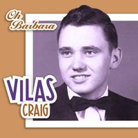 Vilas Craig - Oh Barbara