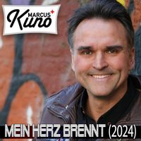 Marcus Kuno - Mein Herz brennt (2024)