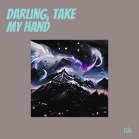 Ida - Darling, Take My Hand
