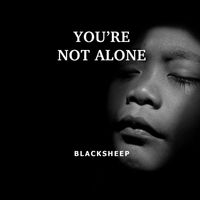 Blacksheep - You're Not Alone