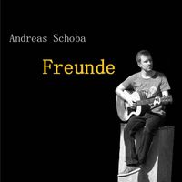 Andreas Schoba - Freunde (2015)