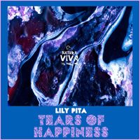 Lily Pita - Tears of Happiness