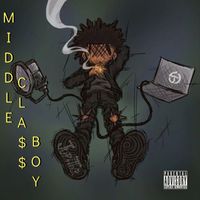 Vision - Middle Class Boy (Explicit)