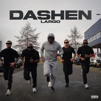 Largo - Dashen (Explicit)