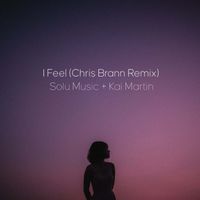 Solu Music - I Feel (Chris Brann Remix)