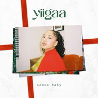 Yiigaa - Santa Baby
