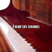 Bossa Nova - 17 Bebop Cafe Serenades