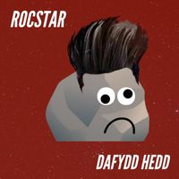 Dafydd Hedd - Rocstar