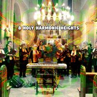 Christian Hymns - 8 Holy Harmonic Heights