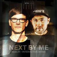 Neelix, Interactive Noise - Next By Me