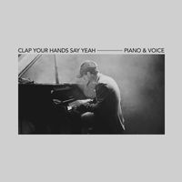 Clap Your Hands Say Yeah - Piano & Voice