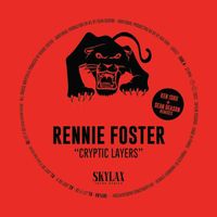 Rennie Foster - Cryptic Layers