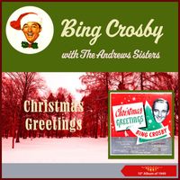 Bing Crosby, The Andrews Sisters - Christmas Greetings (Shellac Album of 1949)