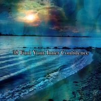 Meditation Spa - 38 Find Your Inner Confidence