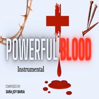 Sara Joy Baria - Powerful Blood (Instrumental)