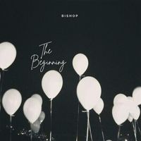 Bishop - The Beginning