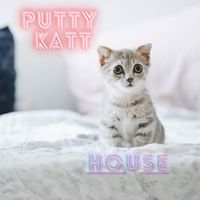 House - Putty Katt