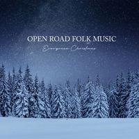 Open Road Folk Music - Evergreen Christmas