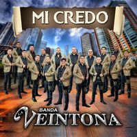 Banda La Veintona - Mi Credo