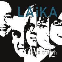Laika - The Truth