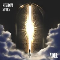 Noel - Kingdom Story