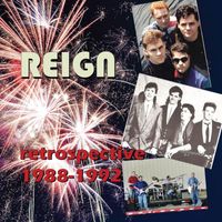 Reign - Retrospective 1988-1992