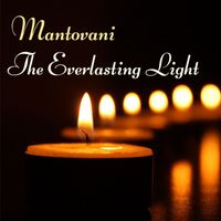 Mantovani & His Orchestra - The Everlasting Light