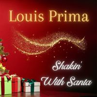 Louis Prima & His New Orleans Gang - Shakin' With Santa