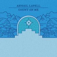 Abigail Lapell - Count On Me