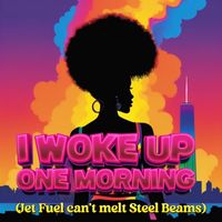 Sound Scientists - I Woke Up One Morning (Jet Fuel Can't Melt Steel Beams)