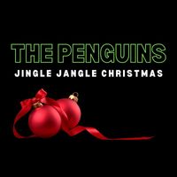 The Penguins - Jingle Jangle Christmas